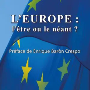 L'Europe : l'être ou le néant ?