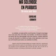 Mon amie, ma sclérose en plaques – Un corps pour deux