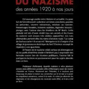 Histoires méconnues du nazisme des années 1920 à nos jours