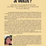 J’ai mal… Je vieillis ? Détectez vos douleurs et trouvez des pistes pour entrer dans la soixantaine en toute sérénité