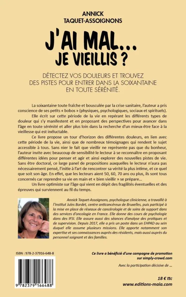 J’ai mal… Je vieillis ? Détectez vos douleurs et trouvez des pistes pour entrer dans la soixantaine en toute sérénité