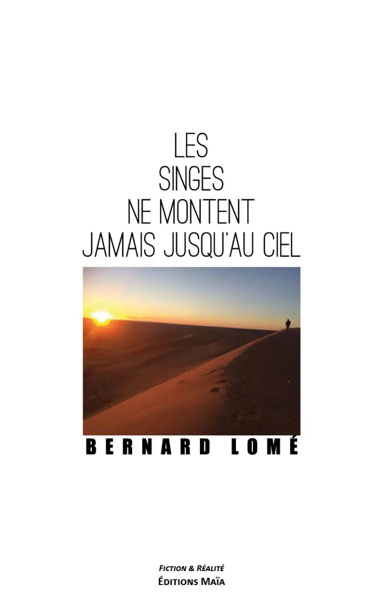 Les singes ne montent pas jusqu'au ciel Bernard Lome