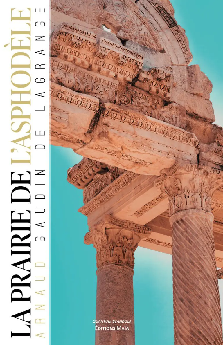 La prairie de l'asphodele Arnaud Gaudin de Lagrange