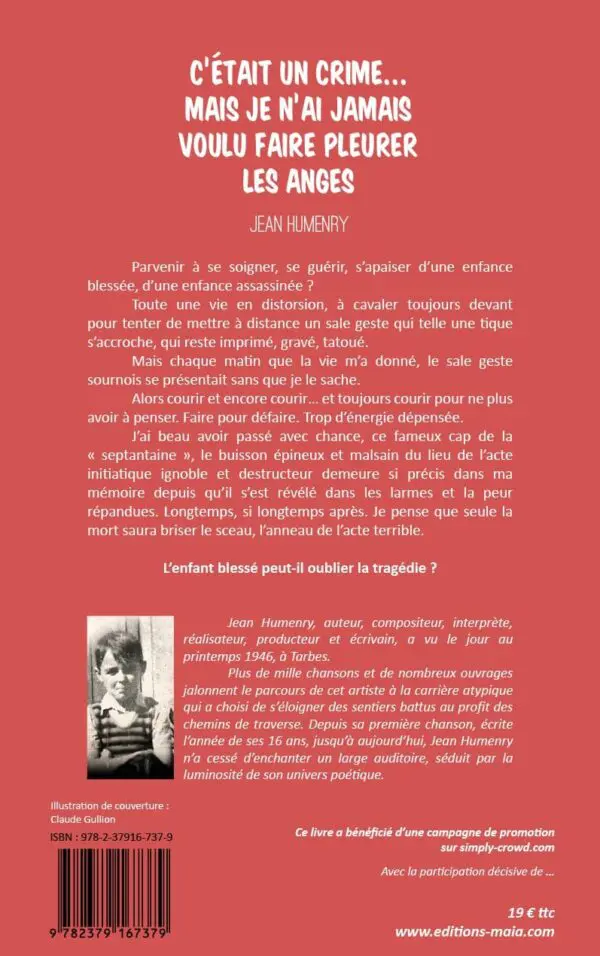 C’était un crime… mais je n’ai jamais voulu faire pleurer les anges 
