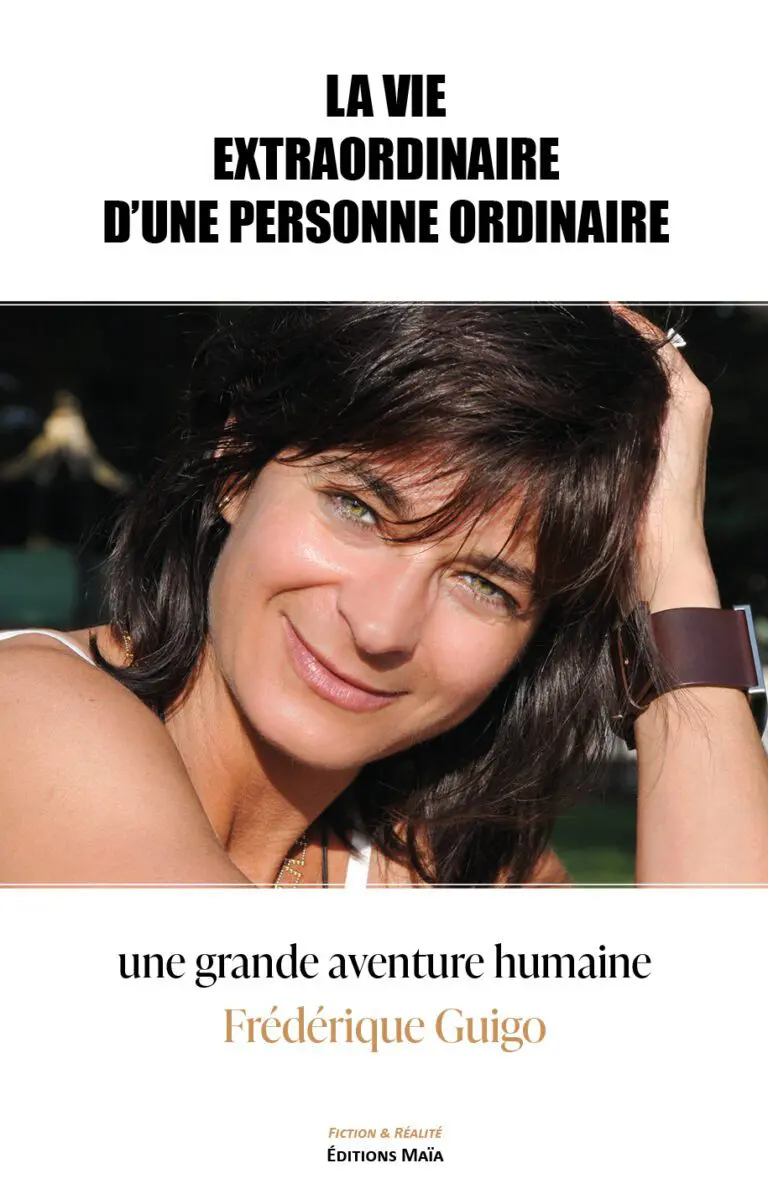 La vie extraordinaire d'une personne ordinaire Frédérique Guigo