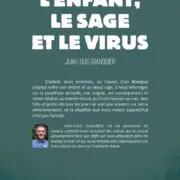 L’enfant, le sage et le virus