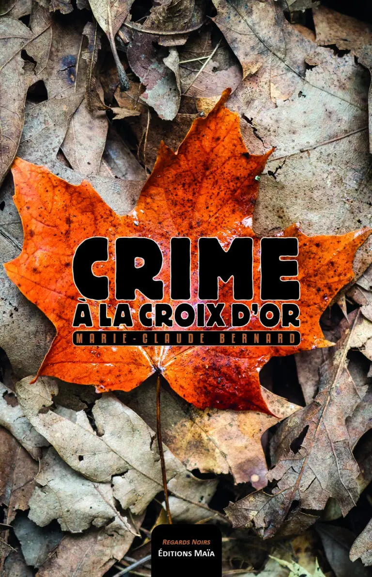 Crime a la croix d'or Marie-Claude Bernard