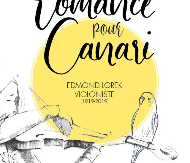 Entretien avec Mickaël Roussel – La romance pour canari, Edmond Lorek Violoniste