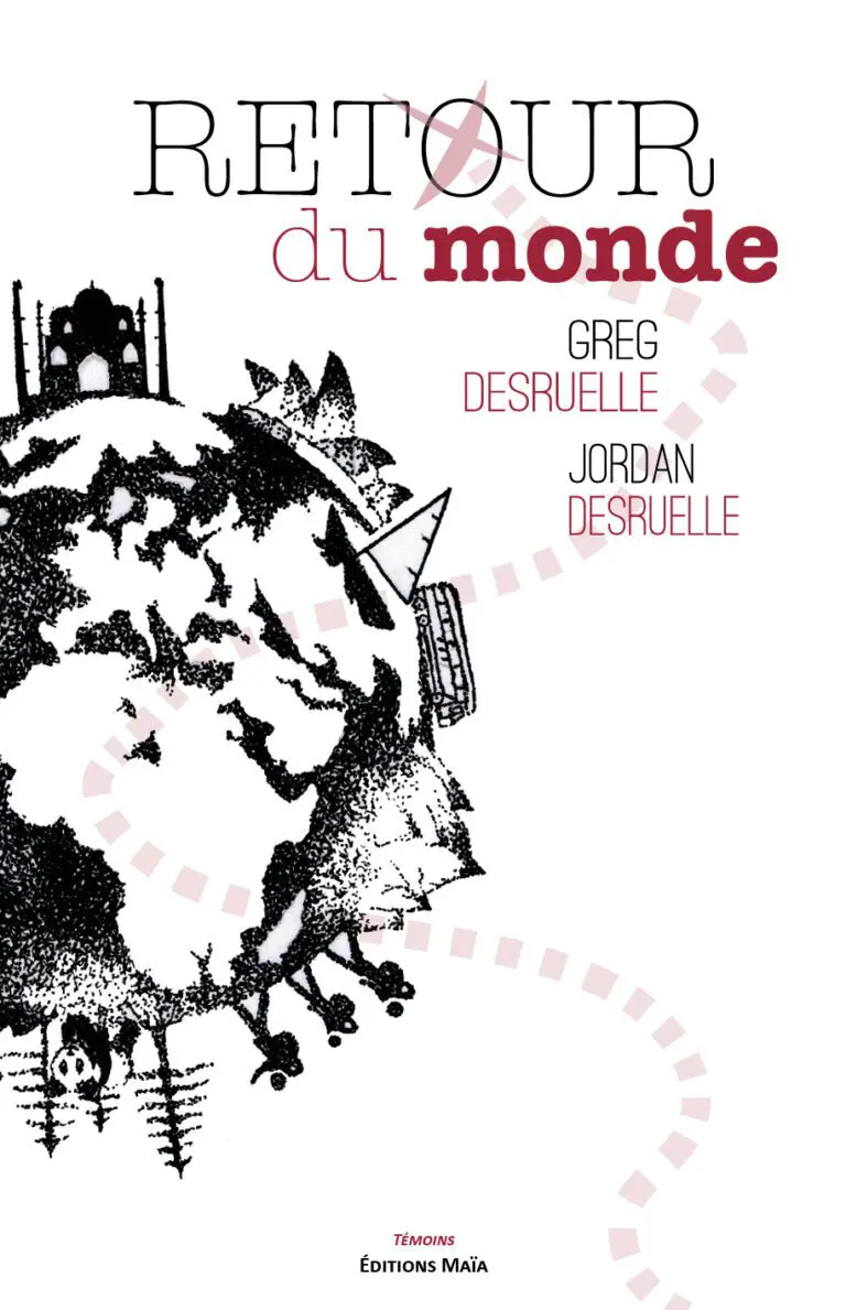 Retour du monde Greg &amp; Jordan Desruelle