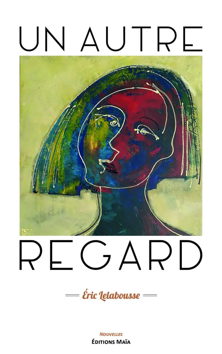 Un autre regard Eric Lelabousse