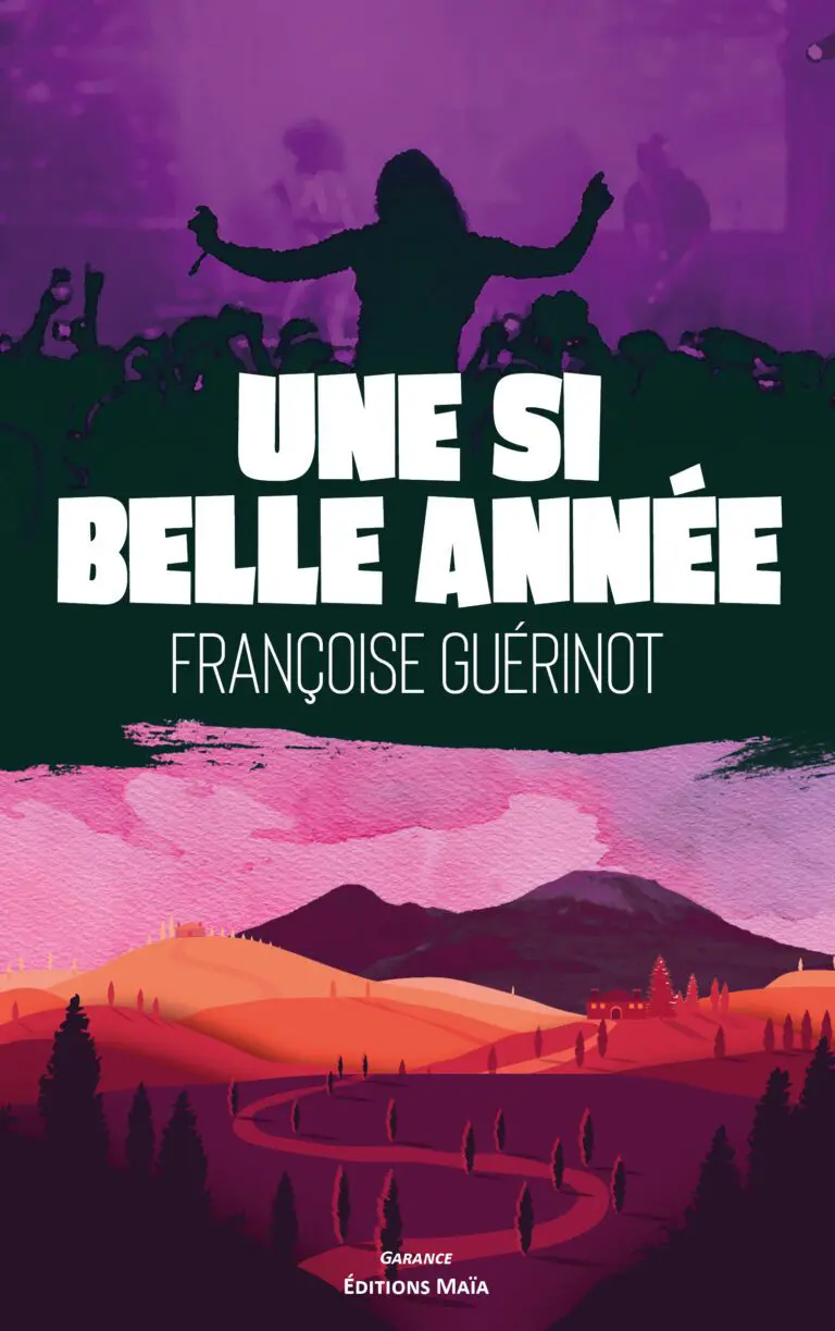 Une si bellle annee Francoise Guerinot