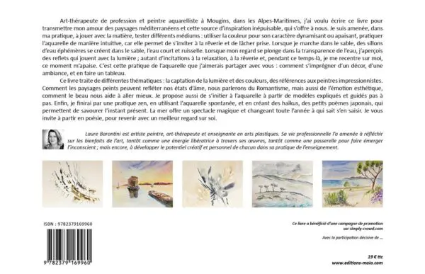 La mer - Pensées de l’instant : une année de Haïkus, Peindre pour se retrouver.