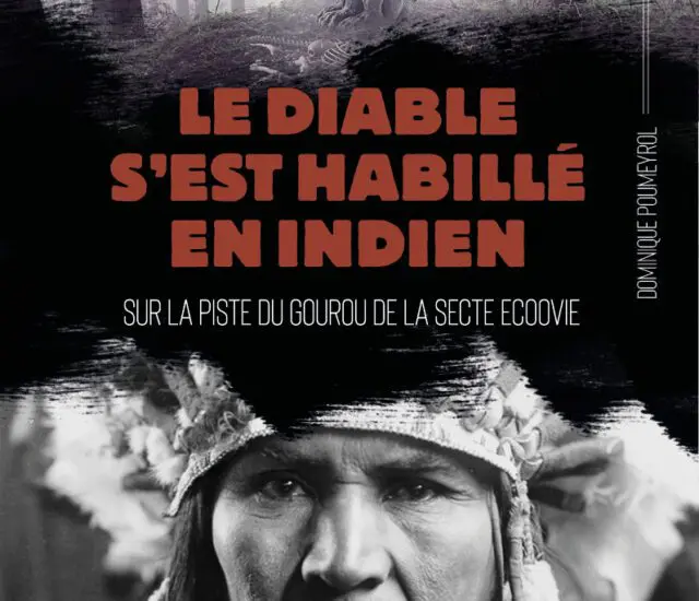 Entretien avec Dominique Poumeyrol – Le diable s’est habillé en indien