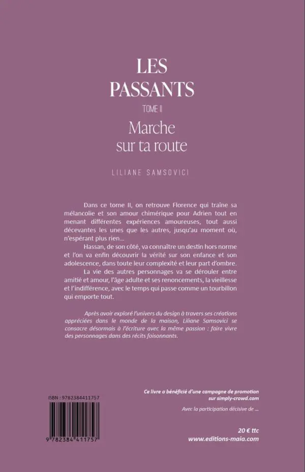 Les Passants - partie 2 : Marche sur ta route