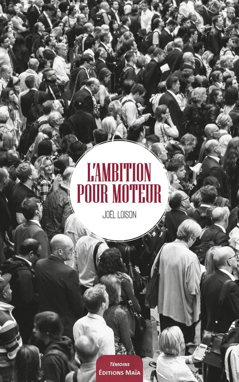 Entretien avec Joël Loison – L’ambition pour moteur