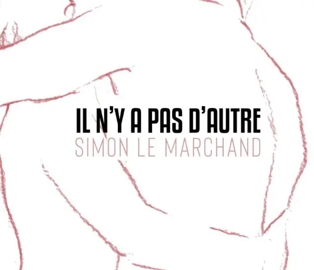 Texte inédit de Simon Le Marchand