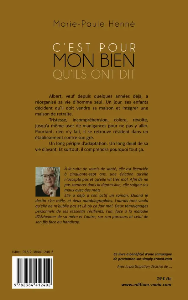 C'est pour mon bien qu'ils ont dit