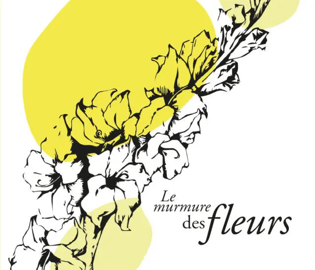 Entretien avec Nathalie Sarles – Le murmure des fleurs