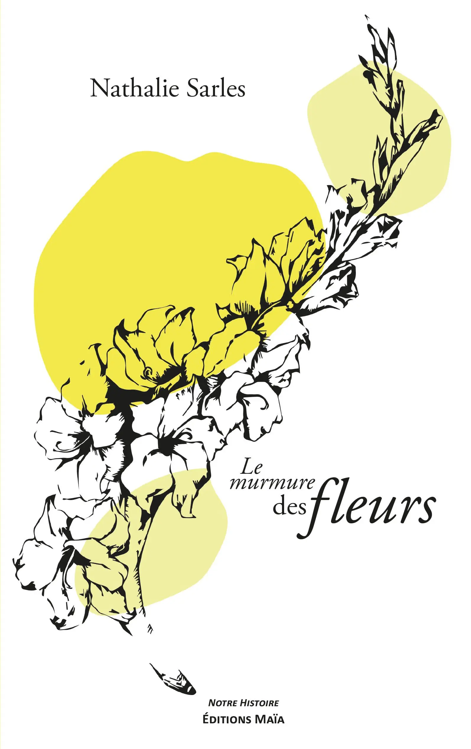 Entretien avec Nathalie Sarles – Le murmure des fleurs