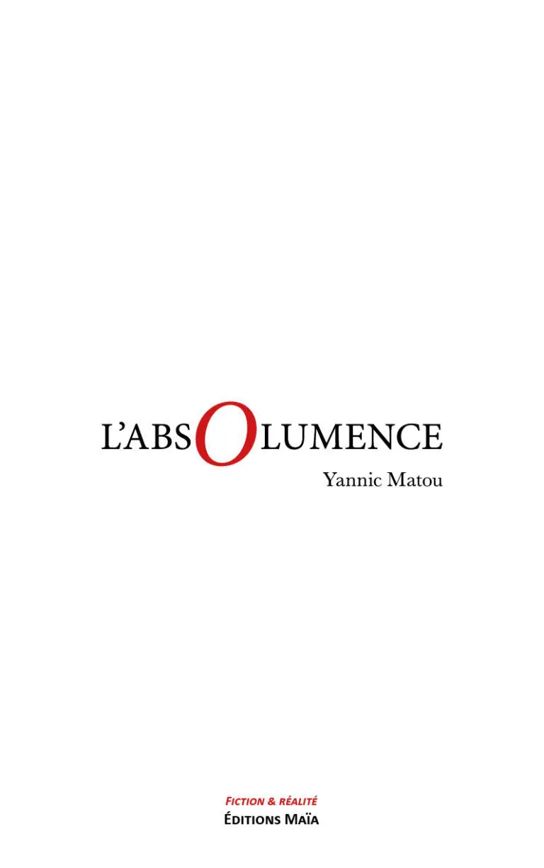 L'absolumence Yannic Matou