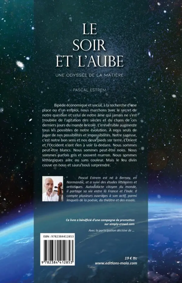 "Le Soir et l’Aube" une Odyssée de la Matière