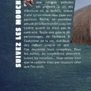 Suivez les mouches...