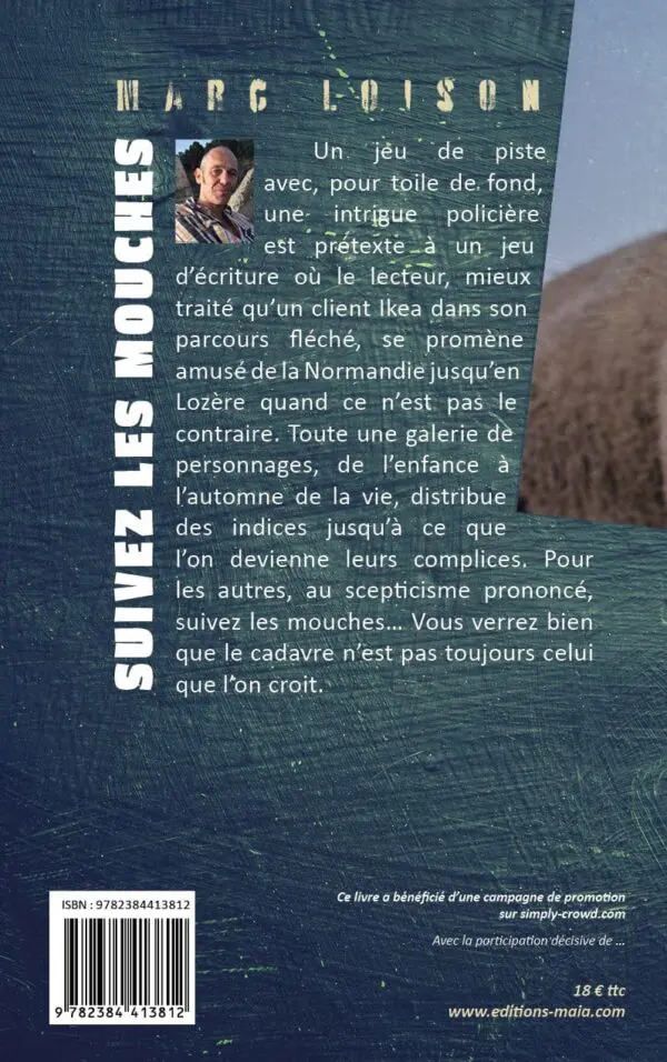Suivez les mouches...