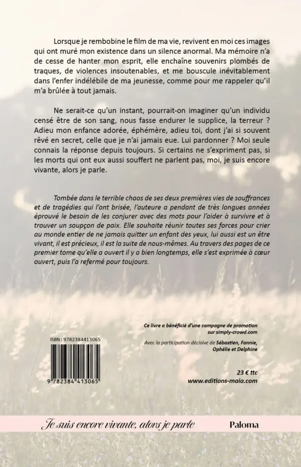 Tome 1 : Je suis encore vivante, alors je parle.