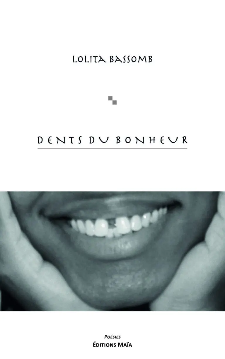 DENTS DU BONHEUR Lolita Ngok Bassomb