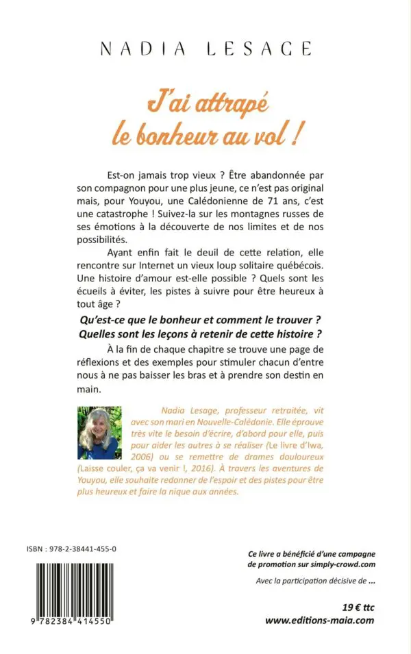 J’AI ATTRAPÉ LE BONHEUR AU VOL !
