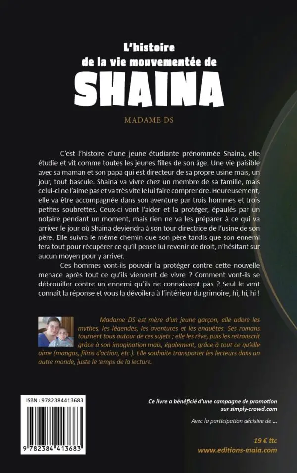 L’histoire de la vie mouvementée de Shaina