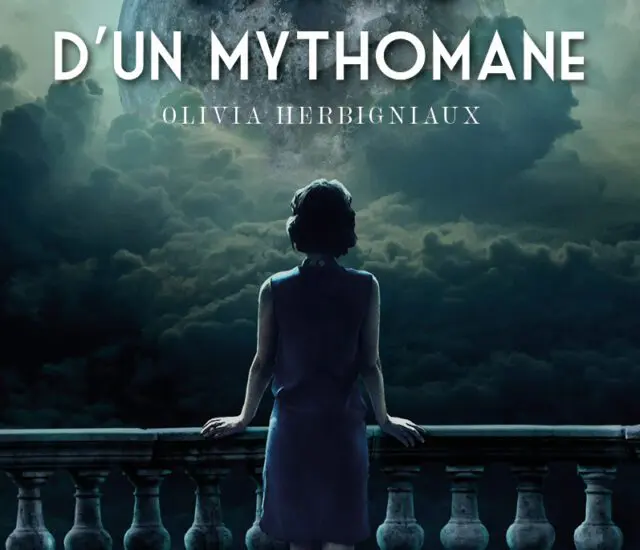 Entretien avec Olivia Herbigniaux – Sous l’emprise d&rsquo;un mythomane