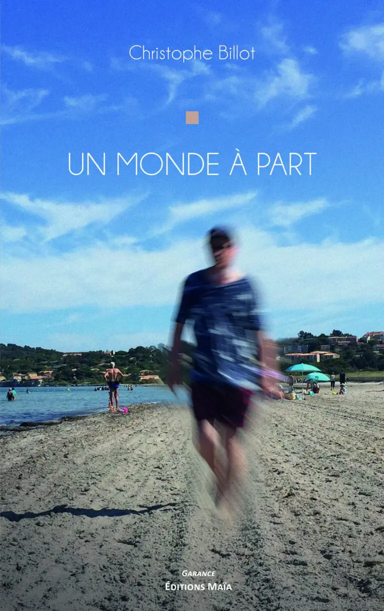 Un monde à part Christophe Billot