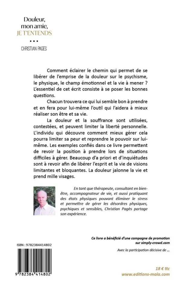 Douleur, mon amie, je t’entends