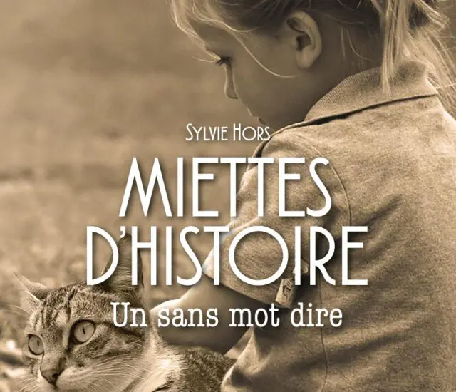 Entretien avec Sylvie Hors – Miettes d&rsquo;histoire