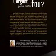 L’argent peut-il rendre fou ?