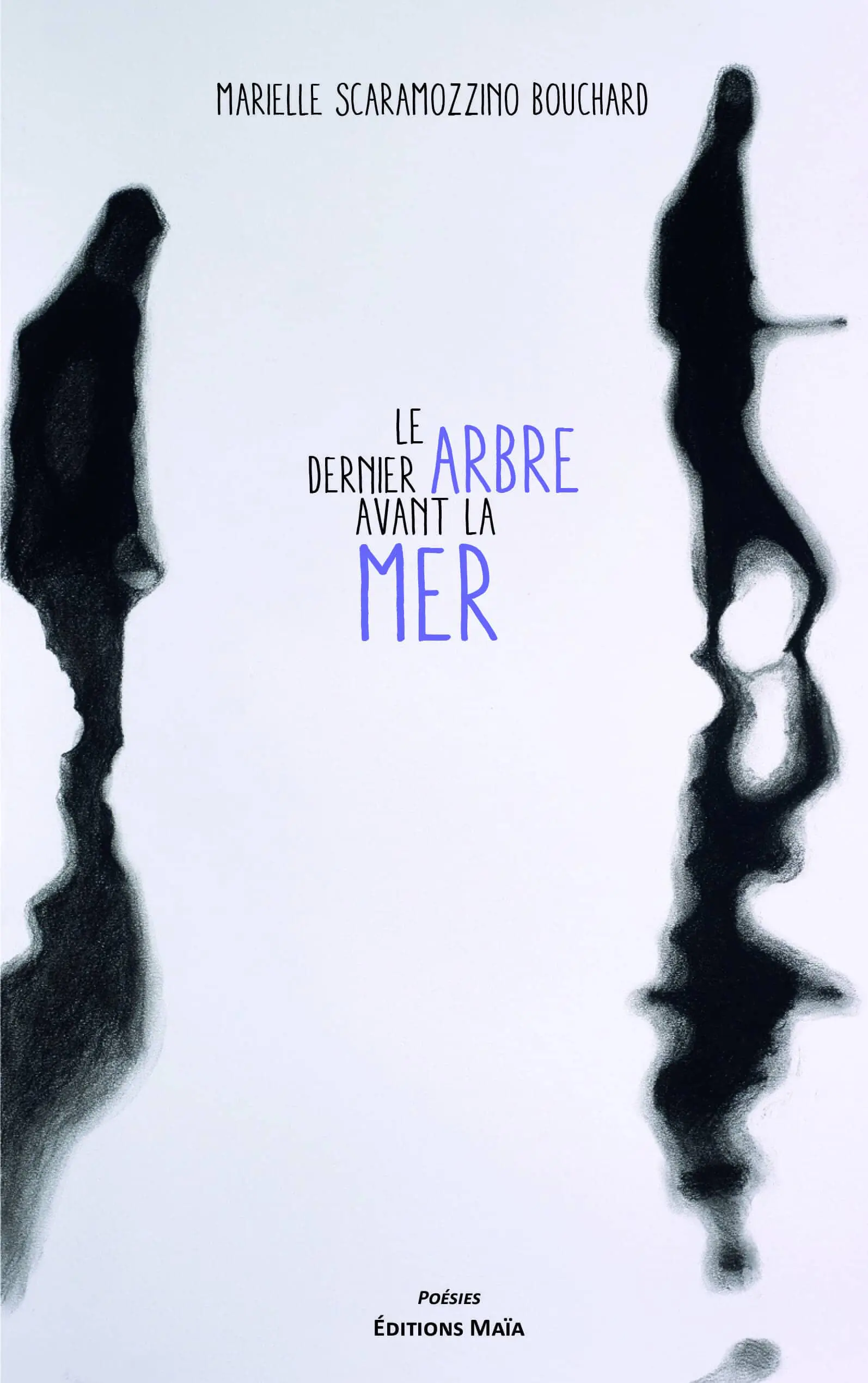 Entretien avec Marielle Scaramozzino Bouchard – Le dernier arbre avant la mer