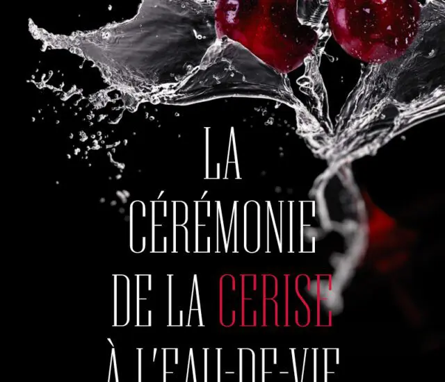Entretien avec Virginie Goupil – La cérémonie de la cerise à l&rsquo;eau-de-vie