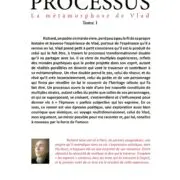 Tome 1 : PROCESSUS, la métamorphose de Vlad