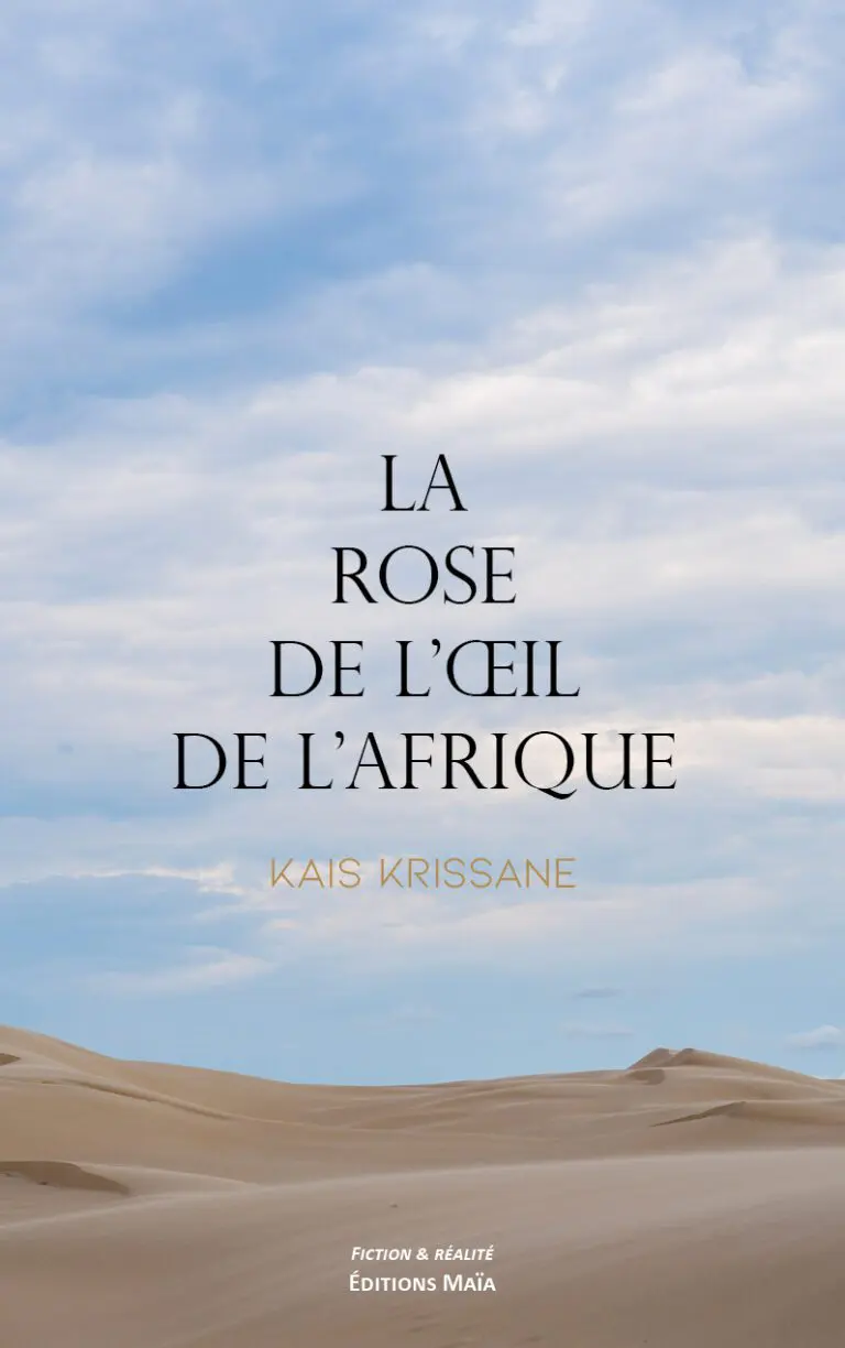 La rose de l'œil de l'Afrique Kais Krissane