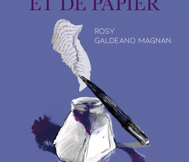 Entretien avec Rosy Galdéano Magnan – Mémoire d&rsquo;encre et de papier