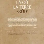 Là où la terre brûle