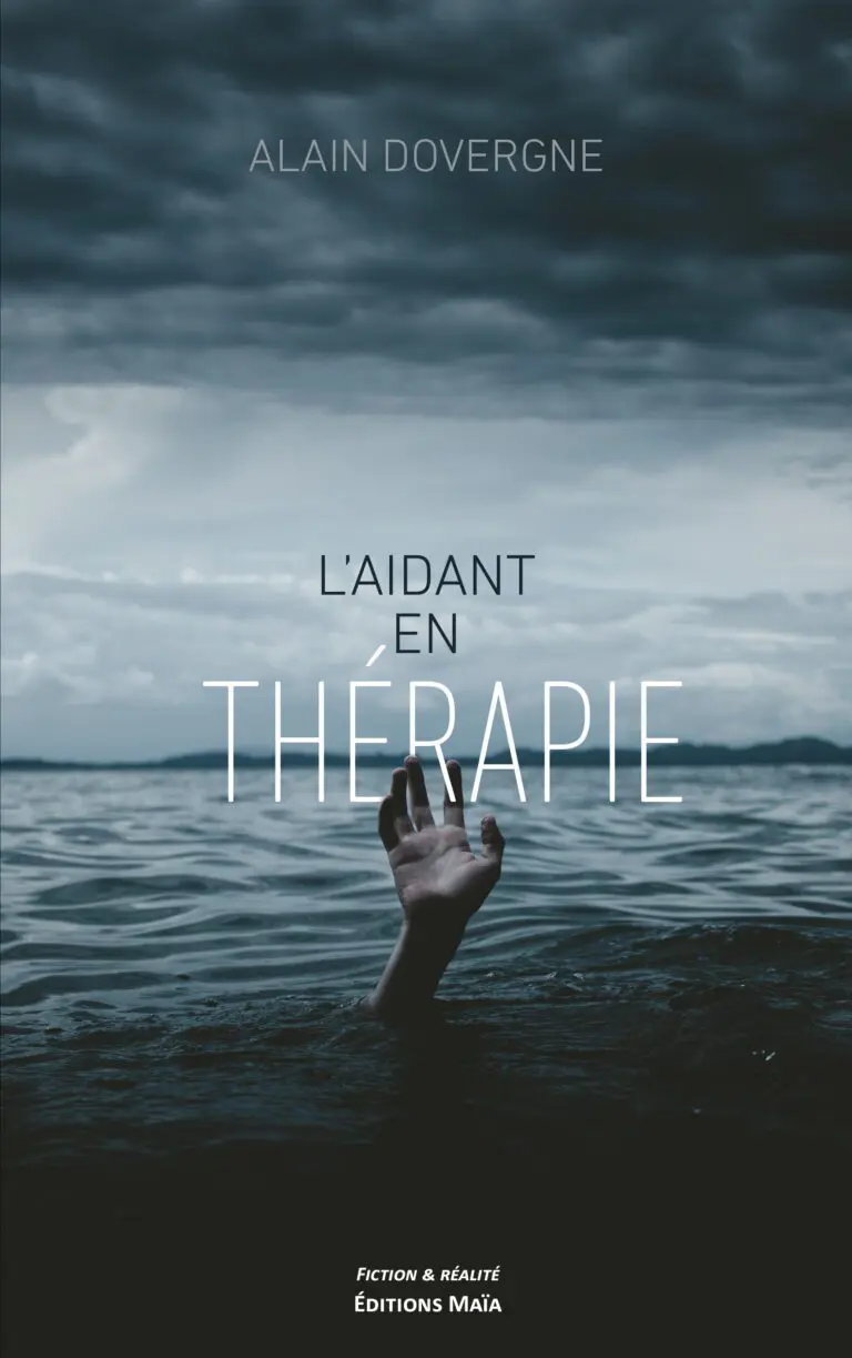 Alain DOVERGNE - L'aidant en thérapie