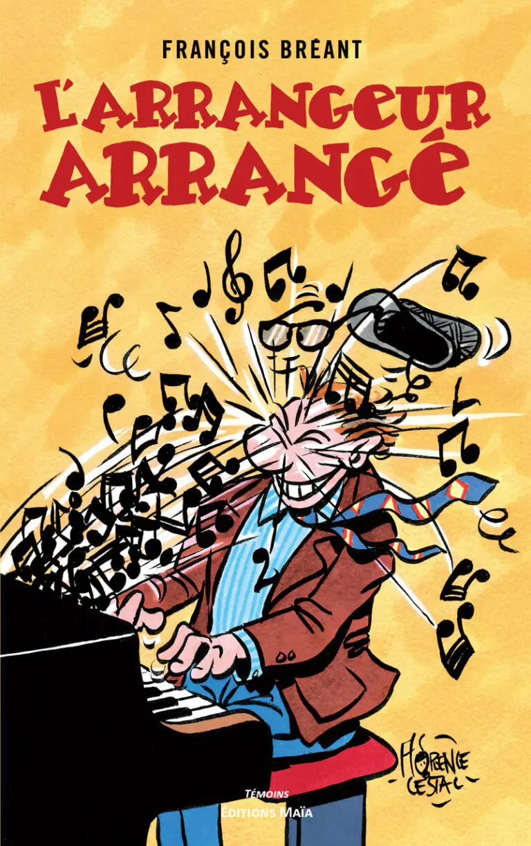 François Bréant - L’arrangeur arrangé
