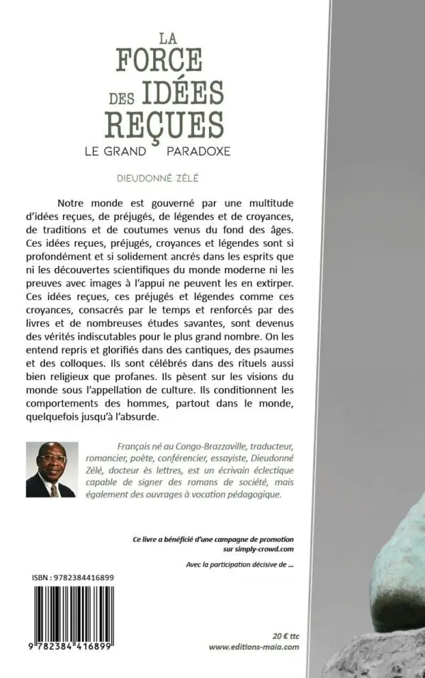 La force des idées reçues : le grand paradoxe