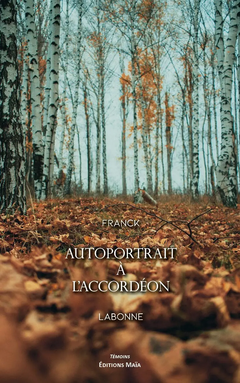 Entretien avec Franck Labonne – Autoportrait à l’accordéon