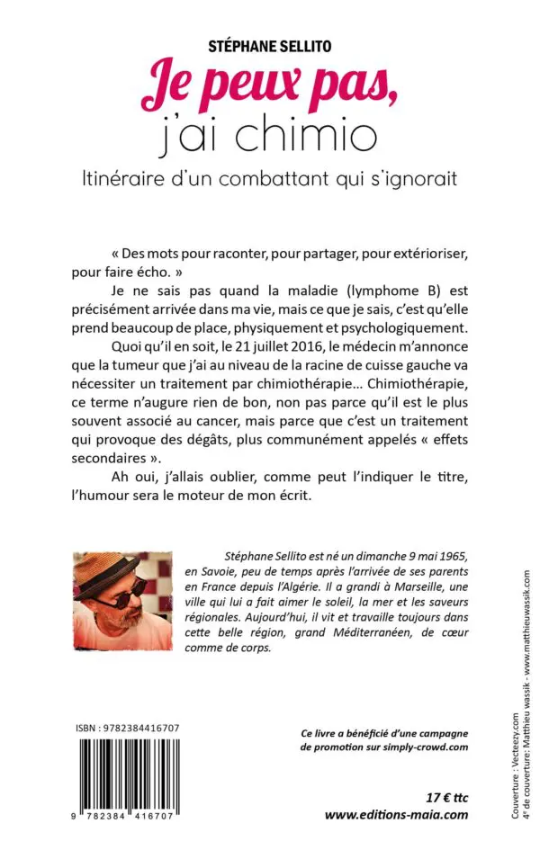 Je Peux Pas J’ai Chimio : Itinéraire d’un combattant qui s’ignorait.
