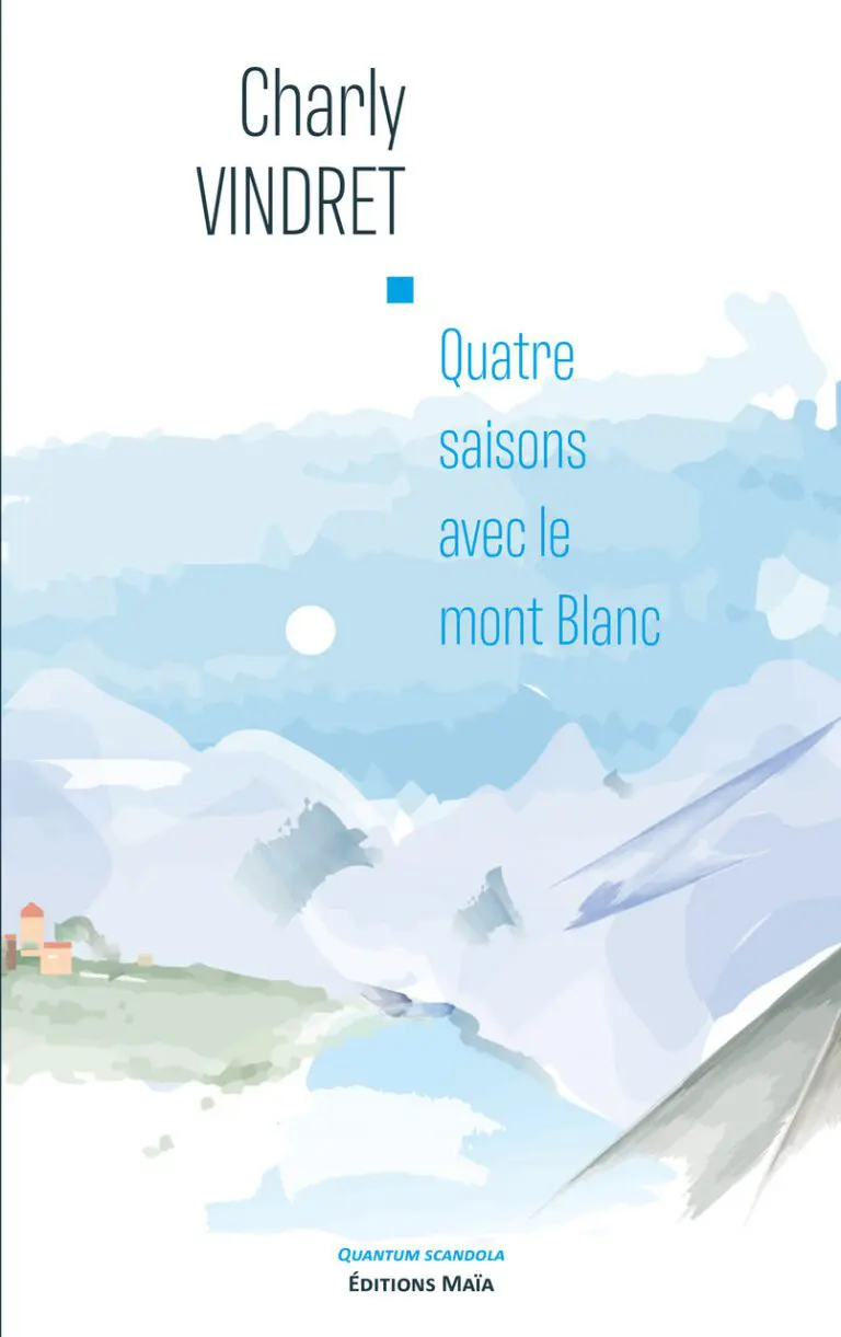 Charly VINDRET - Quatre saisons avec le Mont-blanc