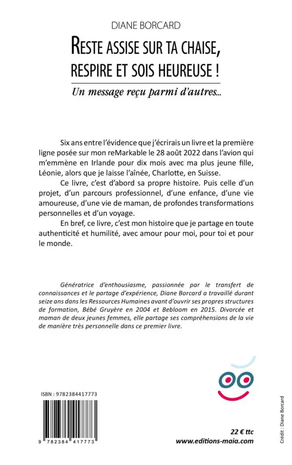 «Reste assise sur ta chaise, respire et sois heureuse !» Un message reçu parmi d’autres…