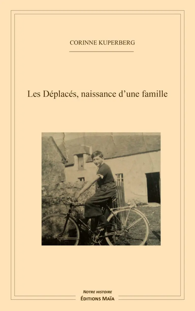 Corinne KUPERBERG - Les déplacés, naissance d’une famille